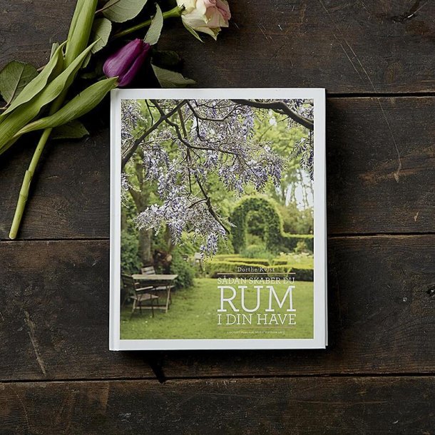 S�dan skaber du rum i haven, bog